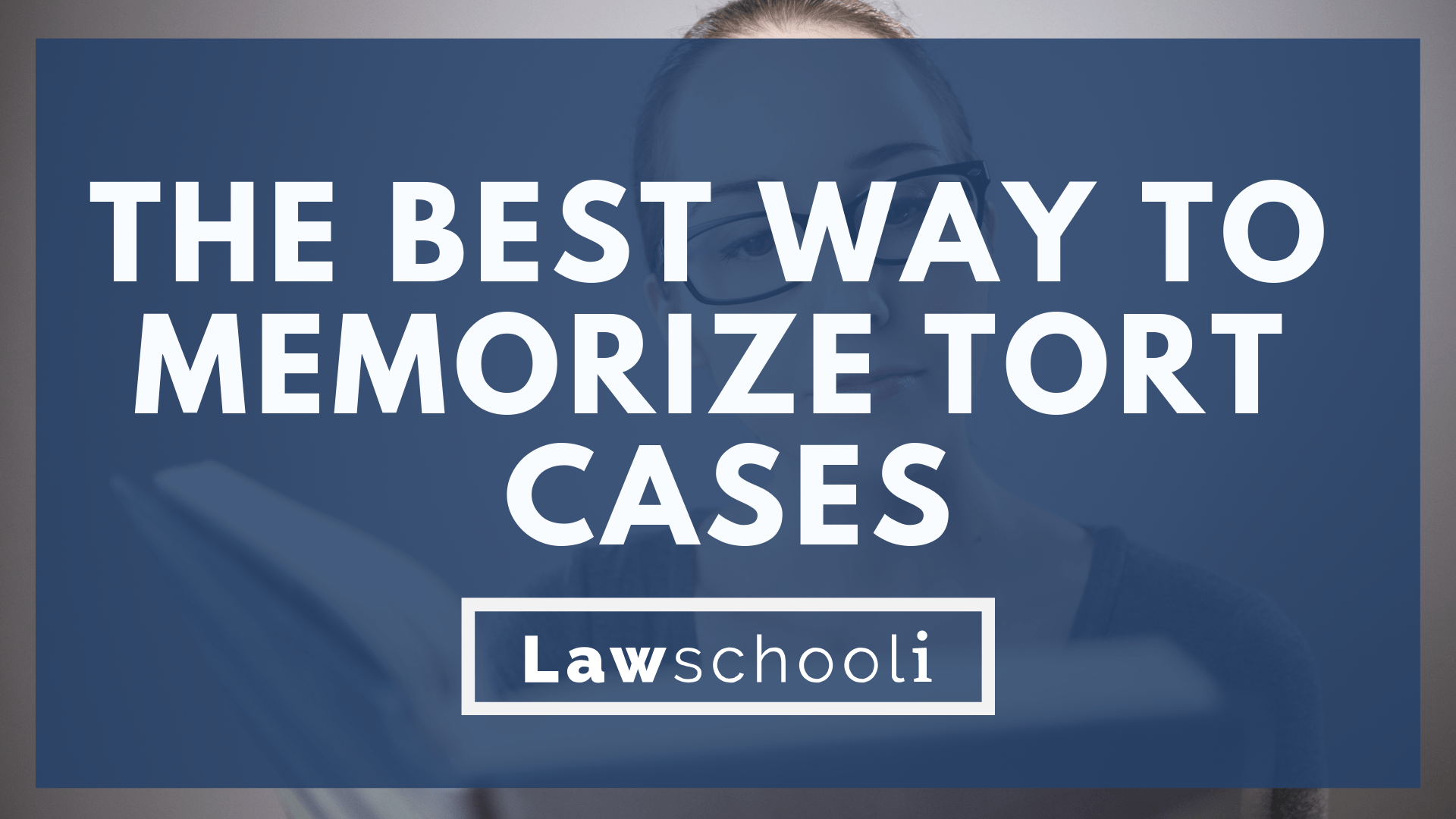 The Best Way to Memorize Tort Cases LawSchooli