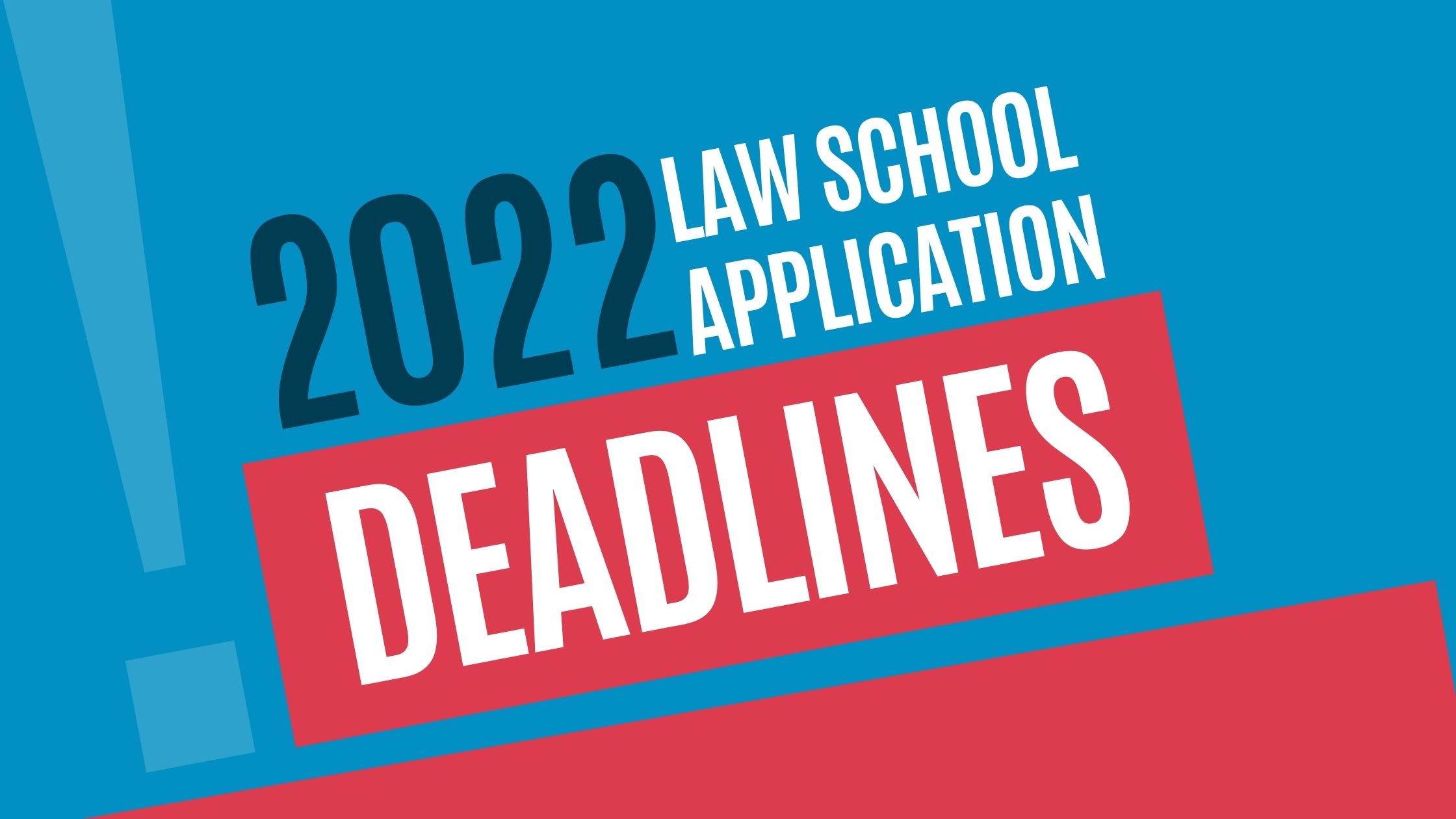 Law School Application Deadlines (Fall 2022) LawSchooli